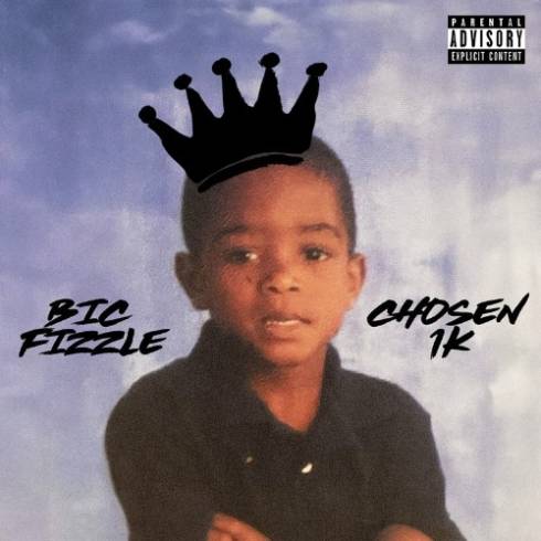Bic Fizzle – Chosen 1k (2023) (ALBUM ZIP)