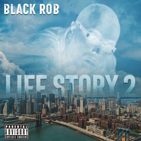 Black Rob – Life Story 2 (2023) (ALBUM ZIP)