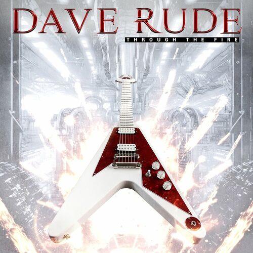 Dave Rude – Through The Fire (2023) (ALBUM ZIP)
