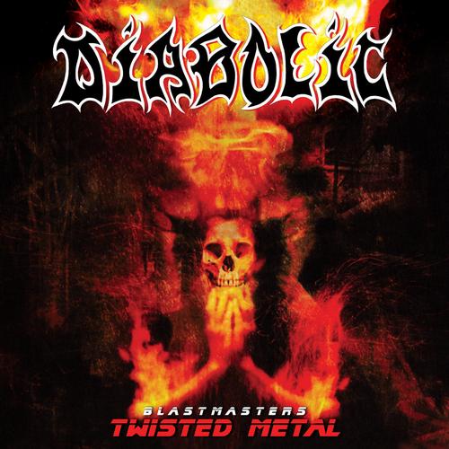 Diabolic – Blastmasters Twisted Metal (2024) (ALBUM ZIP)