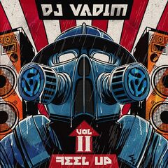 Dj Vadim – Feel Up Vol.2 (2023) (ALBUM ZIP)