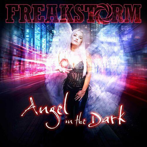 Freakstorm – Angel In The Dark (2023) (ALBUM ZIP)