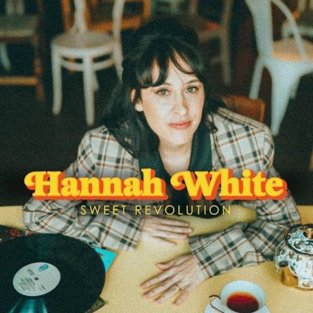Hannah White – Sweet Revolution (2023) (ALBUM ZIP)