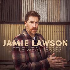 Jamie Lawson – Little Weaknesses (2023) (ALBUM ZIP)