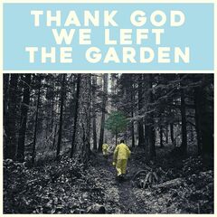 Jeffrey Martin – Thank God We Left The Garden (2023) (ALBUM ZIP)