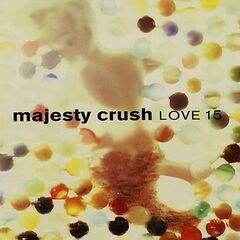 Majesty Crush – Love 15 (2023) (ALBUM ZIP)