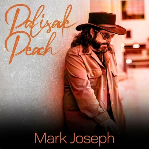 Mark Joseph – Palisade Peach (2023) (ALBUM ZIP)