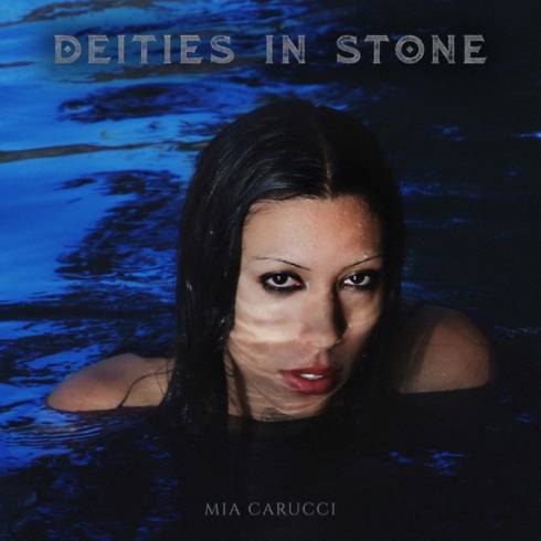 Mia Carucci – Deities In Stone (2023) (ALBUM ZIP)
