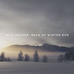 Nils Wulker – Rays Of Winter Sun (2023) (ALBUM ZIP)