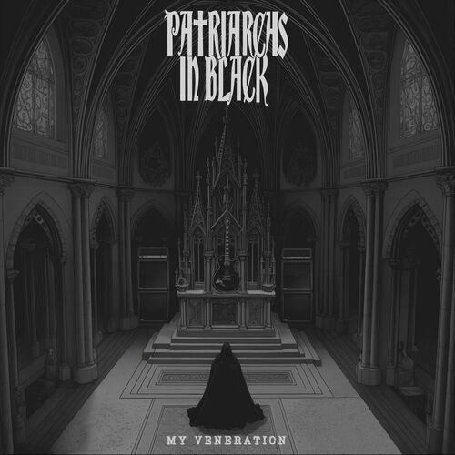Patriarchs In Black – My Veneration (2023) (ALBUM ZIP)