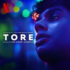 Per Storby Jutbring – Tore [Soundtrack From The Netflix Series] (2023) (ALBUM ZIP)