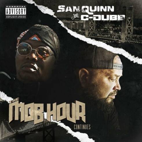 San Quinn &amp; C-Dubb – The Mob Hour Continues (2023) (ALBUM ZIP)