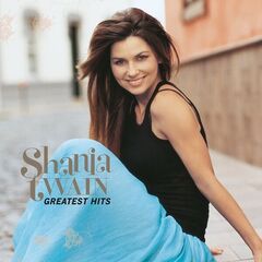 Shania Twain – Greatest Hits Remastered (2023) (ALBUM ZIP)