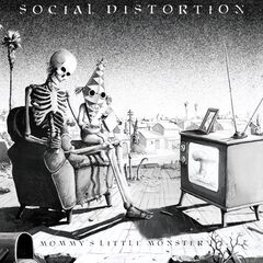 Social Distortion – Mommy’s Little Monster (2023) (ALBUM ZIP)