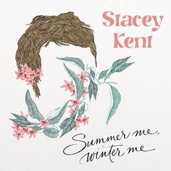 Stacey Kent – Summer Me, Winter Me (2023) (ALBUM ZIP)
