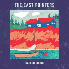 The East Pointers – Safe In Sound (2023) (ALBUM ZIP)