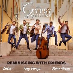 The Gypsy Queens – Reminiscing With Friends (2023) (ALBUM ZIP)
