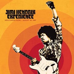 The Jimi Hendrix Experience – Live At The Hollywood Bowl August 18, 1967 (2023) (ALBUM ZIP)