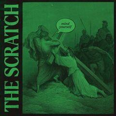 The Scratch – Mind Yourself (2023) (ALBUM ZIP)