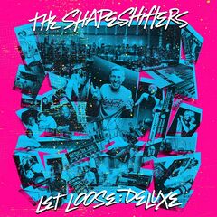 The Shapeshifters – Let Loose Deluxe (2023) (ALBUM ZIP)