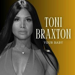 Toni Braxton – Your Baby (2023) (ALBUM ZIP)