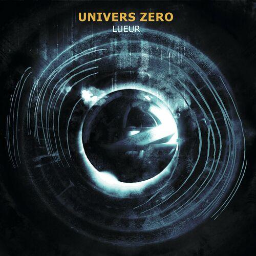 Univers Zero – Lueur (2023) (ALBUM ZIP)
