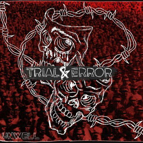 Unwell – Trial And Error (2023) (ALBUM ZIP)