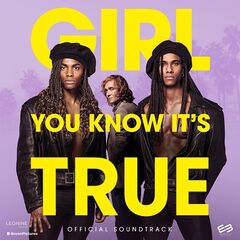 Various Artists – Girl, You Know It’s True [Official Soundtrack] (2023) (ALBUM ZIP)