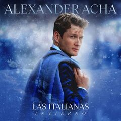 Alexander Acha – Las Italianas Invierno (2023) (ALBUM ZIP)