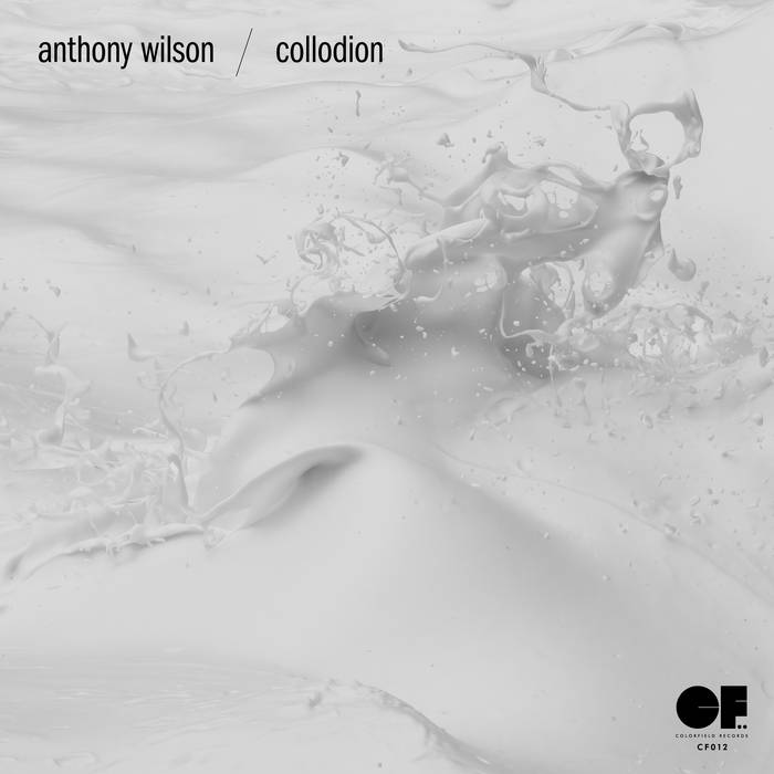 Anthony Wilson – Collodion (2023) (ALBUM ZIP)
