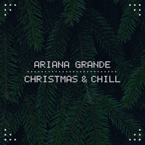Ariana Grande – Christmas And Chill (2023) (ALBUM ZIP)