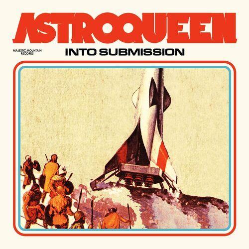 Astroqueen – Into Submission [Remission] (2023) (ALBUM ZIP)
