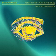 Bananarama – Robert De Niro’s Waiting Velvet Lies Remixes (2023) (ALBUM ZIP)
