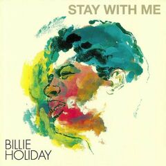 Billie Holiday – Stay With Me (2023) (ALBUM ZIP)