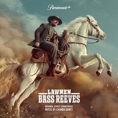 Chanda Dancy – Lawmen Bass Reeves [Original Series Soundtrack] (2023) (ALBUM ZIP)