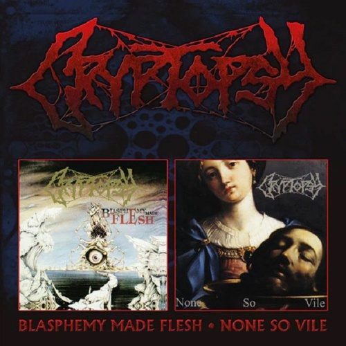 Cryptopsy – Blasphemy Made Flesh None So Vile (2023) (ALBUM ZIP)