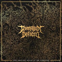 Damnation Defaced – They Brought Death To The Darkness (2023) (ALBUM ZIP)