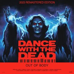 Dance With The Dead – Out Of Body (2023) (ALBUM ZIP)