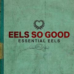 Eels – Eels So Good Essential Eels Vol. 2 2007-2020 (2023) (ALBUM ZIP)