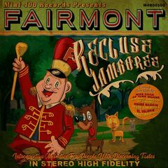 Fairmont – Recluse Jamboree (2023) (ALBUM ZIP)