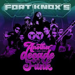 Fort Knox Five – Another Decade Of Funk (2023) (ALBUM ZIP)