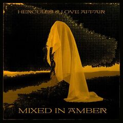 Hercules &amp; Love Affair – Mixed In Amber (2023) (ALBUM ZIP)