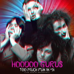 Hoodoo Gurus – Too Much Fun In ’91 (2023) (ALBUM ZIP)