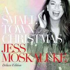 Jess Moskaluke – A Small Town Christmas (2023) (ALBUM ZIP)