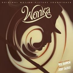 Joby Talbot &amp; Neil Hannon – Wonka [Original Motion Picture Soundtrack] (2023) (ALBUM ZIP)