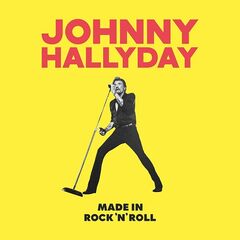 Johnny Hallyday – Made In Rock’n’roll (2023) (ALBUM ZIP)