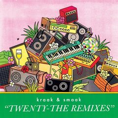 Kraak &amp; Smaak – Twenty The Remixes (2023) (ALBUM ZIP)