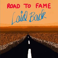 Laid Back – Road To Fame (2023) (ALBUM ZIP)