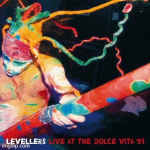 Levellers – Levelling The Land / Live At The Dolce Vita 91 (2023) (ALBUM ZIP)