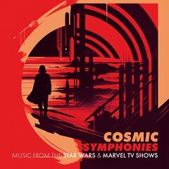 London Music Works – Cosmic Symphonies Music From The Star Wars And Marvel Tv Shows (2023) (ALBUM ZIP)